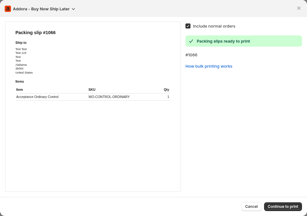 The Addora action in Shopify Admin shows Include normal orders, the packing slip preview and Continue to print. Captured in Chrome on the Addora dev store.